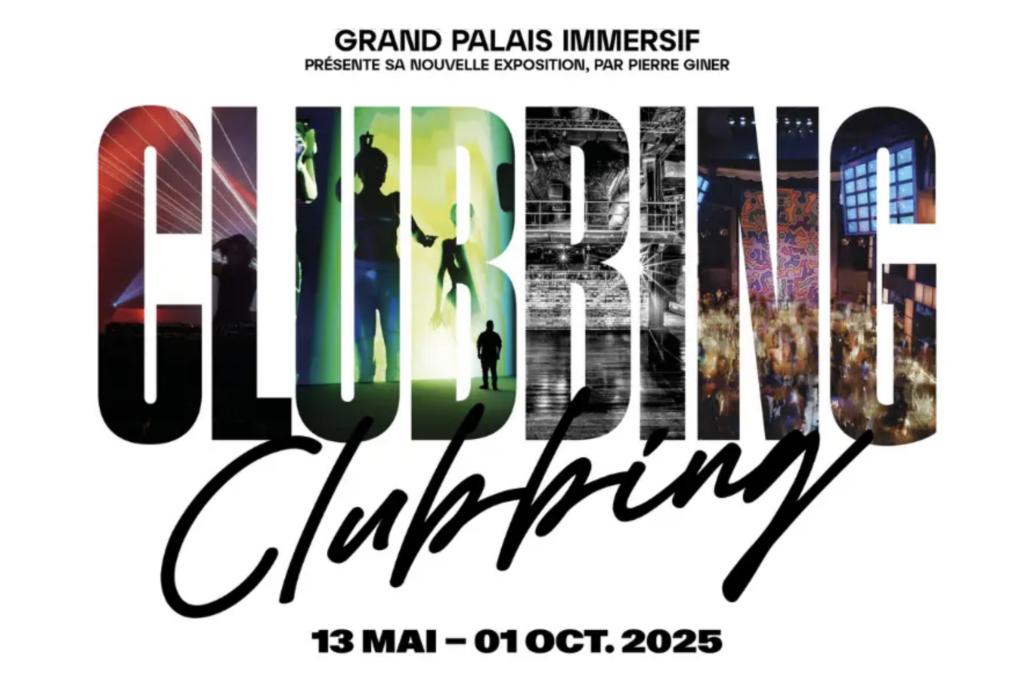 Expo Clubbing Grand Palais Immersif