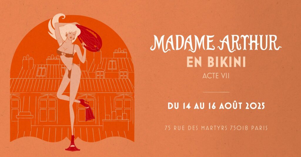 14 Aout MADAME ARTHUR EN BIKINI - ACTE VII