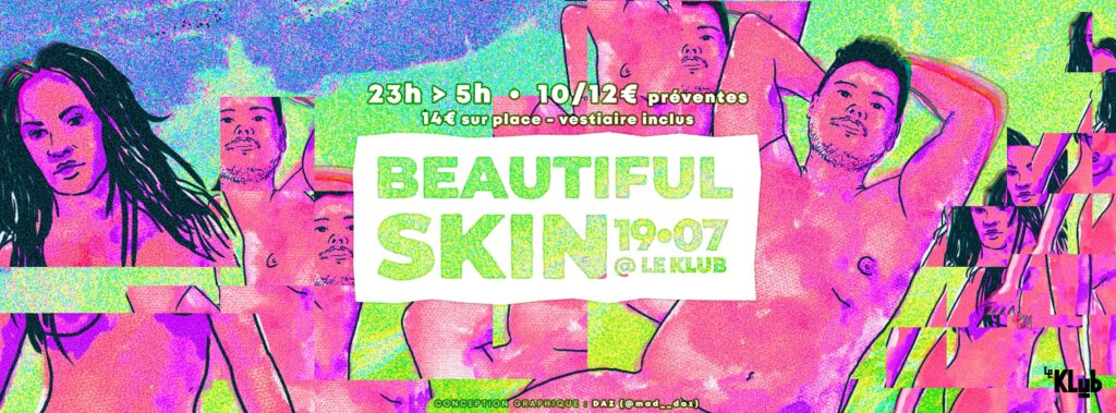 19 Juil Beautiful Skin - Clubbing Naturiste - Le Klub