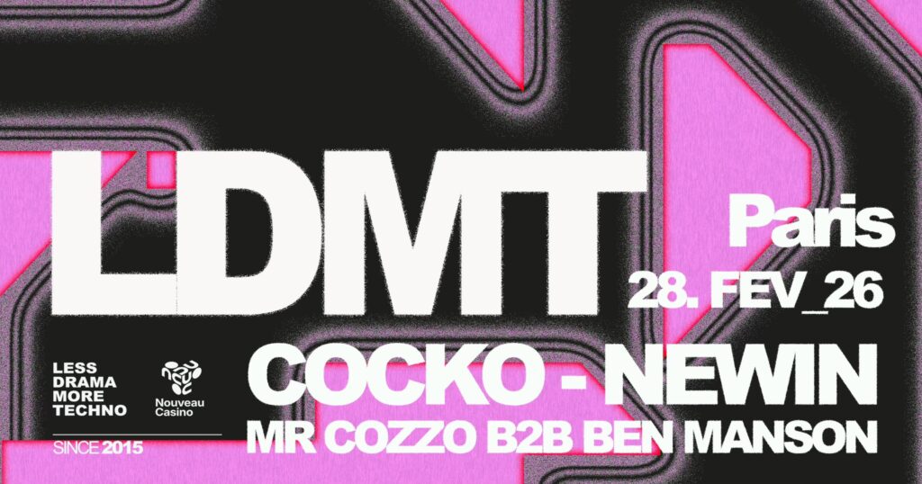 28 Fev LESS DRAMA MORE TECHNO [let the beat control...]