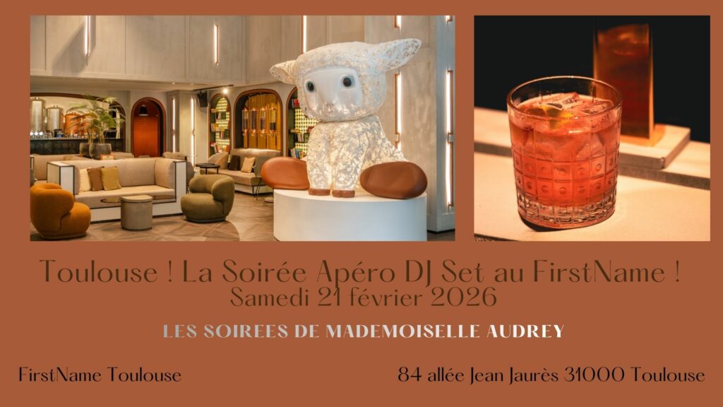 21 Avril Toulouse La Soirée Apéro Dîner DJ Set