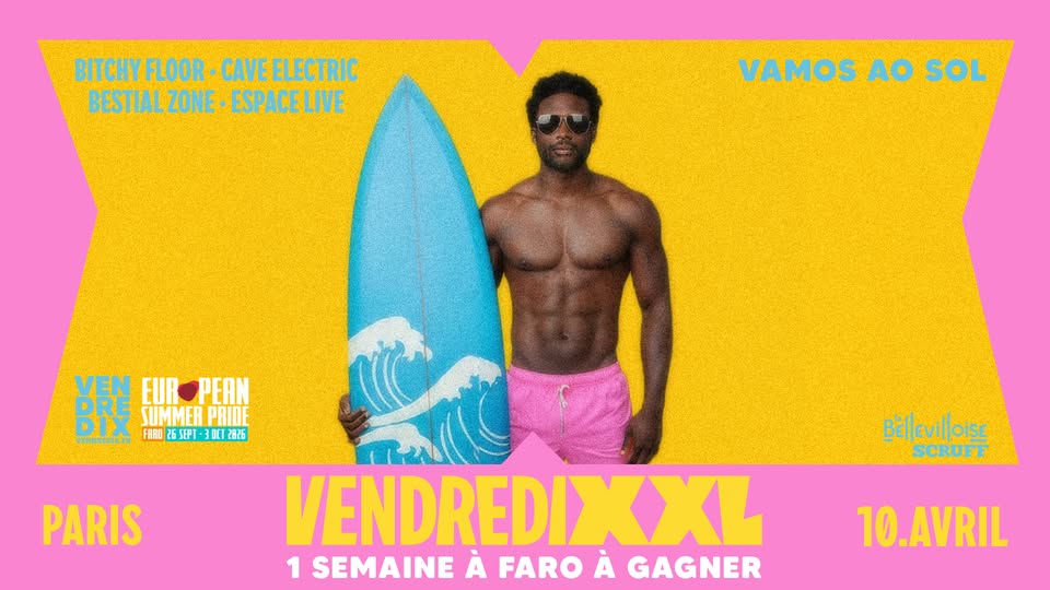 VENDREDIXXL Vamos Ao Sol | 10 AVRIL