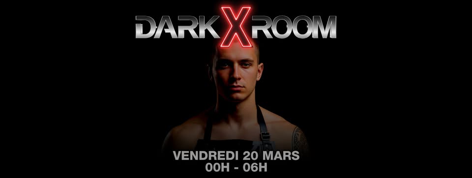 DARKXROOM 20 mars 2026