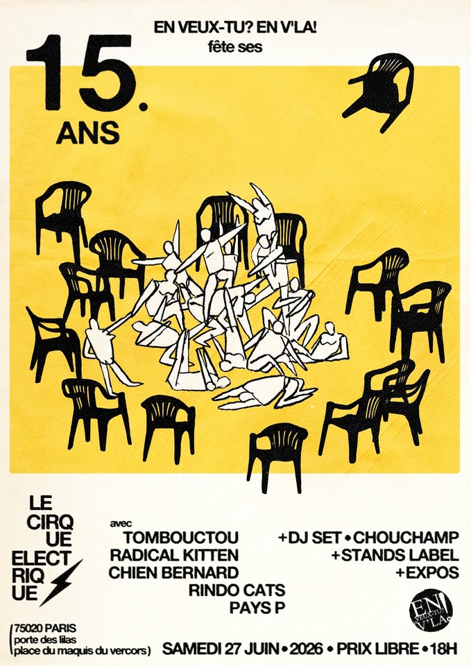 les 15 ans d'En veux-tu? En v'là! @Le Cirque Electrique