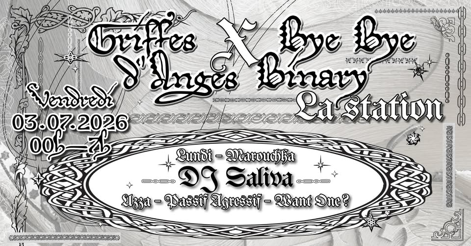 Griffes d'Anges 5 years — w/ Dj SALIVA & Bye Bye Binary