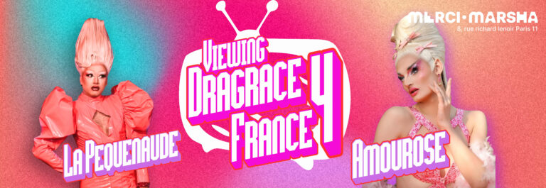 VIEWING PARTY - Dragrace France Saison 4 avec Amourose et La Pèquenaude !